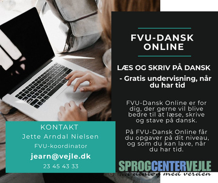 FVU-Dansk findes nu som online kurser på Sprogcenter Vejle. Du kan kontakte sprogcentret for mere information